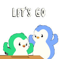 two penguins sitting at a desk with the words let 's go written above them