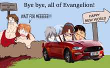a sign that says bye bye all of evangelion is next to a car