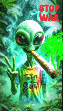 a poster of an alien smoking a cigarette and wearing a shirt that says tourist on earth