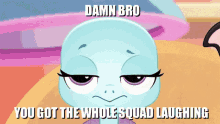 Damn Bro You Got The Whole Squad Laughing Littlest Pet Shop GIF - Damn Bro You Got The Whole Squad Laughing Littlest Pet Shop Littlest Pet Shop A World Of Our Own GIFs