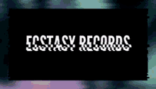 Text Ecstasy Records GIF - Text Ecstasy Records GIFs