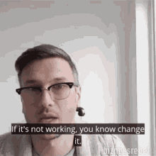 If Its Not Working You Know Change It Mike Koziol GIF - If Its Not Working You Know Change It Mike Koziol Bizness Rebels GIFs