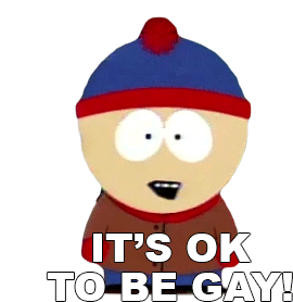 Its Ok To Be Gay Stan Marsh Sticker - Its Ok To Be Gay Stan Marsh South Park Stickers