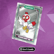 a veefriends card with a cartoon chicken on it