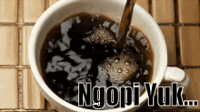 Ngopi Yuk GIF - Coffee Cup Tasty Dark GIFs