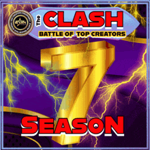 a poster for the clash battle of top creators season seven