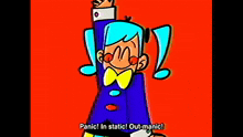 a cartoon of a girl saying panic in static out-manic
