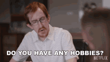 Do You Have Any Hobbies Andrew GIF - Do You Have Any Hobbies Andrew Love On The Spectrum GIFs