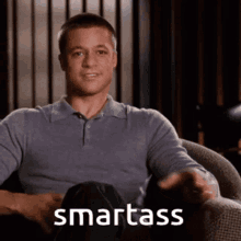 Smartass You Are A Smart Ass GIF - Smartass You Are A Smart Ass GIFs