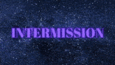 Intermission GIF - Intermission GIFs