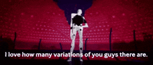 a picture of a robot with the words " i love how many variations of you guys there are " below it