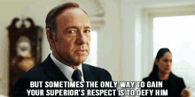 frank underwood house of card respect superior defy