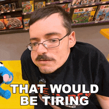That Would Be Tiring Ricky Berwick GIF - That Would Be Tiring Ricky Berwick That Is So Exhausting GIFs