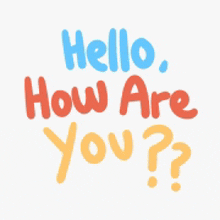 a colorful sticker that says hello how are you ?