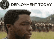 a picture of a man with the words " deployment today " below him