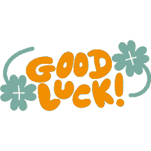 good luck green clover leaf around good luck in yellow bubble letters best of luck best wishes clover leaf