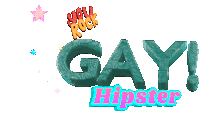 a graphic that says " gay hipster " on it
