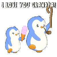 a penguin holding an ice cream cone and another penguin holding a cane says " i love you grandpa "