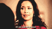 Life Is Hard GIF - Gina Torres Its Not Easy Being Queen Queen GIFs