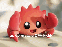 a red toy crab with the words eu vo mata u c ++ kkk on it