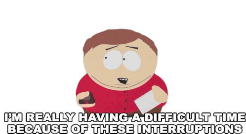 Im Really Having A Difficult Time Because Of These Interruptions Eric Cartman Sticker - Im Really Having A Difficult Time Because Of These Interruptions Eric Cartman South Park Stickers