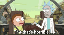 Rick And Morty Horrible GIF - Rick And Morty Horrible GIFs