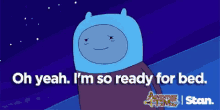 Adventure Time Ready For Bed GIF