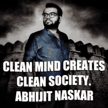 Abhijit Naskar Naskar GIF - Abhijit Naskar Naskar Clean Mind Creates Clean Society GIFs