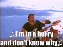 Alabama Band Im In A Hurry And Don'T Know Why GIF - Alabama Band Im In A Hurry And Don'T Know Why Country Music GIFs