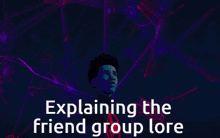 Explaining The Friend Group Lore Across The Spider Verse GIF - Explaining The Friend Group Lore Friend Group Lore Friend Group GIFs