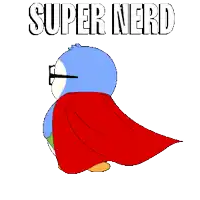 a cartoon of a penguin wearing glasses and a cape with the words super nerd above it