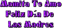 a purple text that says mamiita te amo feliz dia de las madres