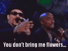 Ice T Tupac GIF - Ice T Tupac You Dont Bring Me Flowers Anymore GIFs