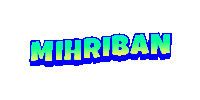 the name mihriban is written in blue and green