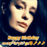 a picture of a woman with the words happy birthday cocapmissymagx