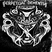 perpetual dementia rock and roll heavy metal metal music