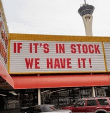 a sign on the side of a building says if it 's in stock we have it