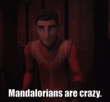Mandalorians Are Crazy Ezra Bridger GIF - Mandalorians Are Crazy Ezra Bridger Star Wars GIFs