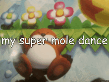 Mole Monty Mole GIF - Mole Monty Mole Super GIFs