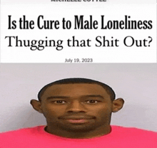 Is The Cure To Male Loneliness GIF - Is The Cure To Male Loneliness GIFs