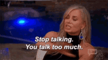 Stop Talking You Talk Too Much GIF - Stop Talking You Talk Too Much Talking GIFs