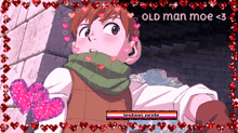 a picture of a boy with hearts around him and the words old man moe