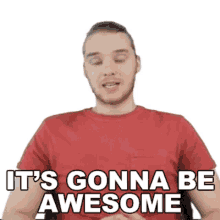 Its Gonna Be Awesome Mike Dane GIF