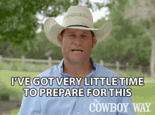 Ive Got Very Little Time To Prepare For This Booger Brown GIF - Ive Got Very Little Time To Prepare For This Booger Brown The Cowboy Way GIFs