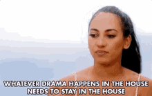 Whatever Drama Happens In The House Needs To Stay In The House GIF - Whatever Drama Happens In The House Needs To Stay In The House Drama GIFs