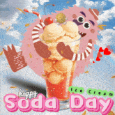 a cartoon monster is holding a glass of ice cream with the words happy soda day below it