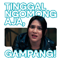 a picture of a woman with the words tinggal ngomong aja gampang behind her