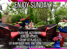 a sign that says enjoy sunday sit in your backyard drink coffee or after a glass of wine