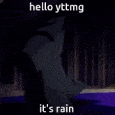 Rain Yttmg GIF - Rain Yttmg GIFs