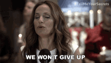 We Wont Give Up Mary GIF - We Wont Give Up Mary Tell Me Your Secrets GIFs